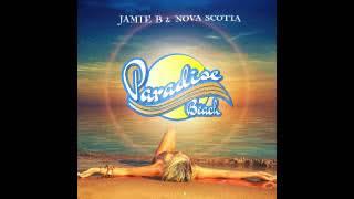 Jamie B & Nova Scotia - Paradise Beach