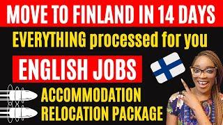 RELOCATE to Finland in 14 DAYS ALL OCCUPATIONS  Move with Family