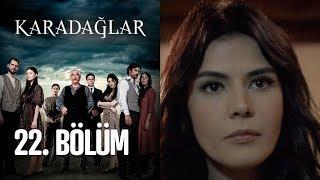 Karadağlar 22. Bölüm