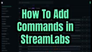 Adding Commands in StreamLabs