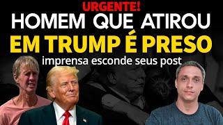 URGENTE - Homem que atirou em Trump é preso e imprensa tenta esconder seus posts