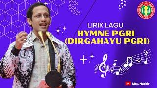 HYMNE PGRI DIRGAHAYU PGRI LIRIK VIDEO PGRI