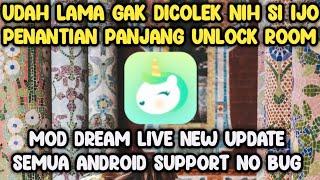 TERBARU DREAM LIVE MOD PENANTIAN PANJANG YANG KALIAN CARI PENGEN UNLOCK ROOM? TERNYATA MAKIN RAME