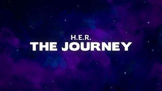 H.E.R. - The Journey Lyrics