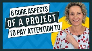 6 Key Characteristics of a Project Pay Attention To These