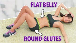 FLAT BELLY + ROUND GLUTES WORKOUT - LOSE BELLY FAT AND SCULPT LEGS