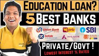 Education Loan? 5 Best Banks in India  Lowest Interest Rates  Things to Check Before Applying