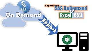 SAS OnDemandExport to Excel or CSV File from SAS OnDemand CloudDownload from SAS OnDemandLeanerea