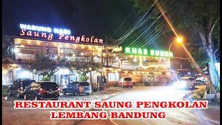 REVIEW RESTAURANT KHAS SUNDA SAUNG PENGKOLAN DI LEMBANG BANDUNG