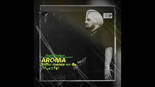 Aroma  Sidhu Moose Wala Vocals  Moosetape  @royalcreations5911