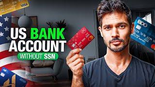 How To Open A US Bank Account & Credit Card As A Foreigner Without SSN