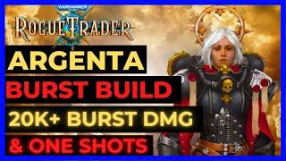 W40K ROGUE TRADER - ARGENTA BURST Queen Build 20k+ BOLT BURST DMG - UNFAIR Ready