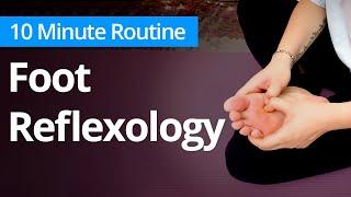 FOOT REFLEXOLOGY Massage  10 Minute Daily Routines