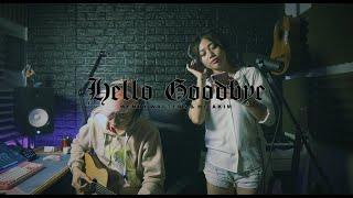 Hello Goodbye - YB & Heiakim Wendy Walters Cover