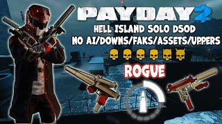 PAYDAY 2 - Hell Island DSOD Rogue No AIDownsFaksAssetsUppers - Tripe Micro Uzi Rogue