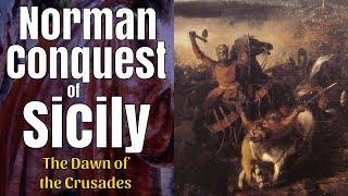 Norman Conquest of Sicily - full documentary