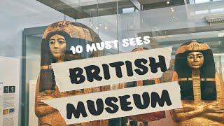 Uncover the Wonders of the British Museum A Guide to the Top 10 Must-See Exhibits