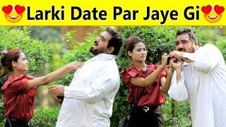 Larki Date Par Jaye Gi Best Funny Video  Velle Loog Khan Ali  @Sahara Bano Khan Ali