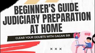 How to start preparation for Judiciary Exams at Home Beginners Guide 2022