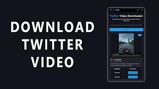 Twitter Video Downloader  How To Download Video From Twitter