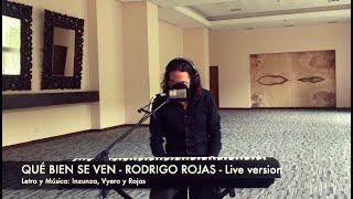 Rodrigo Rojas - QUE BIEN SE VEN Versión a Piano y Voz