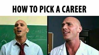 How To Pick A Career