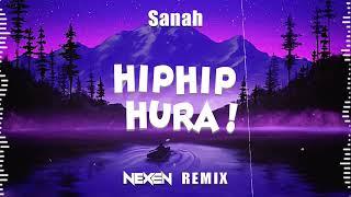 Sanah – hip hip hura NEXEN REMIX