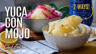 Yuca Con Mojo TWO Ways  Dominican & Cuban Recipes  Chef Zee Cooks