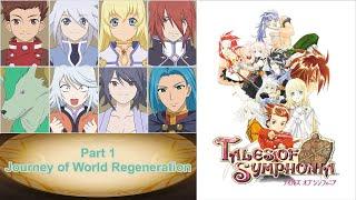 Raw Tales of Symphonia - Memoir Part 1 Journey of World Regeneration