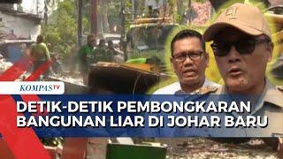 Satpol PP Bongkar Puluhan Bangunan Liar di Johar Baru Jakpus untuk Buka Ruang Terbuka Hijau