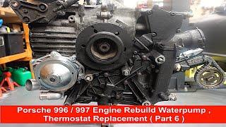 Porsche 996  997 Engine Rebuild Water pump  Thermostat  Coolant Temp Sensor  Part 6 