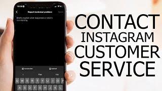 How to Contact Instagram Customer Service 2024