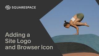 Adding a Site Logo or Browser Icon  Squarespace 7.1