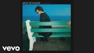 Boz Scaggs - Lowdown Official Audio