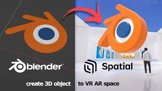 Blender How to Export to glb file and Import 3D model to Metaverse VR Space Spatial.io