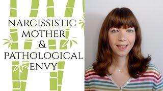 The Narcissistic mother & pathological envy