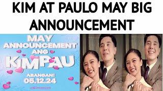 KIM CHIU AT PAULO AVELINO MAY BIG ANNOUNCEMENT