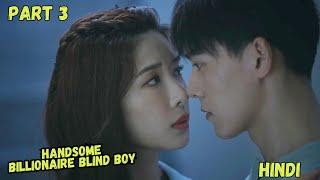 Part 3Girl Fall In Love With Hot Billionaire Blind BoyDangerous Love New Chinese Drama In Hindi