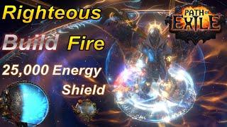 3.21 The Best Righteous Fire build in Path of Exile History - 25000 Energy Shield