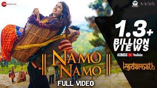 Namo Namo - Full Video  Kedarnath  Sushant Rajput  Sara Ali Khan  Amit Trivedi  Amitabh B