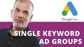 Google Ads Tutorial 2020  SKAG Google Ads  Single Keyword Ad Groups