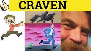  Craven Cravenly - Craven Meaning - Cravenly Examples - Craven Definition - Formal Literary English