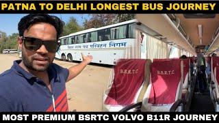 PATNA to DELHI in BSRTC VOLVO  40 Hours In VOLVO Seater Bus  दिल्ली से बिहार VOLVO बस सेवा