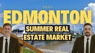 Edmonton Summer Housing Market 2023