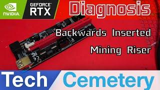 RTX 3080 Ti Graphics Card Diagnosis - Backwards Inserted Mining Riser