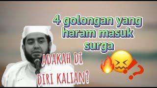 4 golongan yang haram masuk surga -