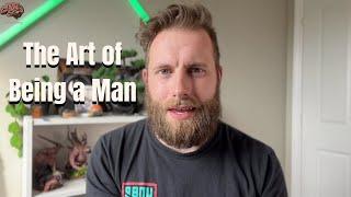 The Art of Being a Man