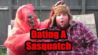 Dating A Sasquatch