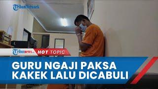 Kronologi Guru Ngaji di Garut Cabuli Dua Lansia Sesama Jenis Paksa hingga Dorong untuk Rudapaksa