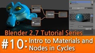 Blender 2.7 Tutorial # 10  Intro to Materials & Nodes in Cycles #b3d